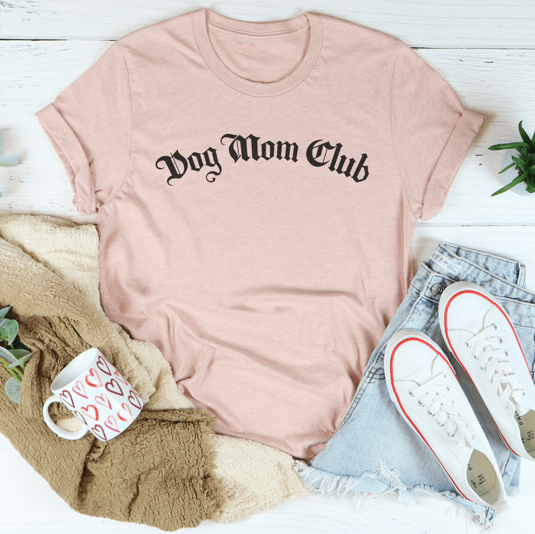 Dog Mom Club T-Shirt (Bella+Canvas)
