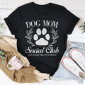 Dog Mom Social Club Tee